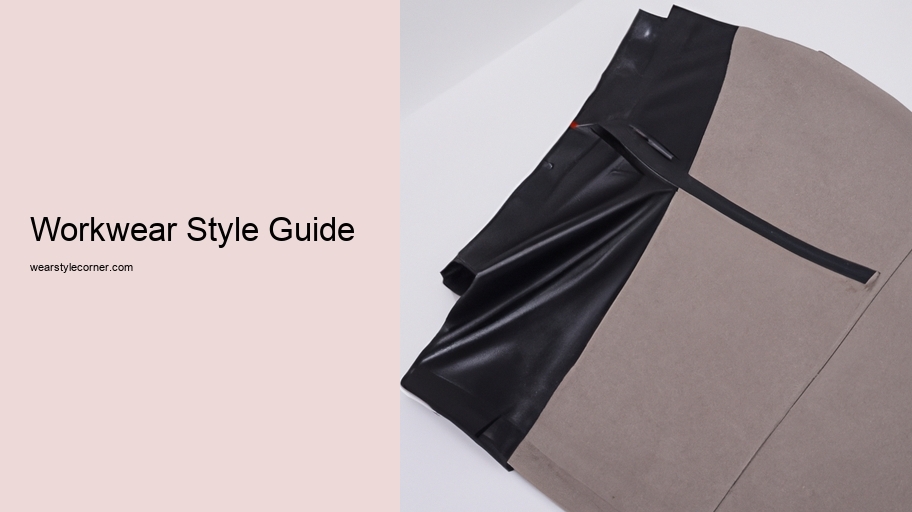 Workwear Style Guide